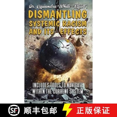 【3-4周达】Dismantling Systemic Racism and Its Effects [9780989235877]