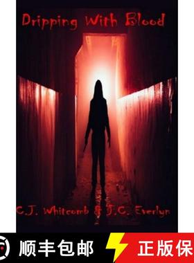 预订 Dripping With Blood [9780359867080]