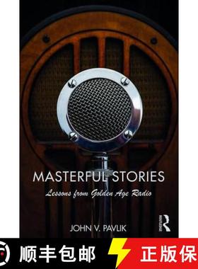 【3-4周达】Masterful Stories : Lessons from Golden Age Radio [9781138693401]