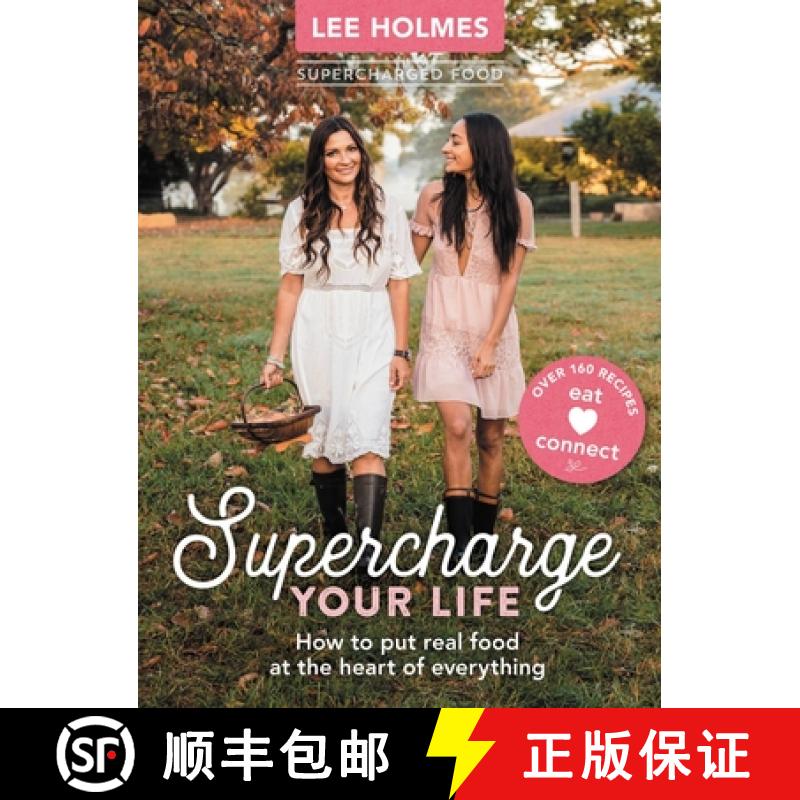 【2-3周达】Supercharge Your Life: How to put real food at the heart of everything [9781743366394]