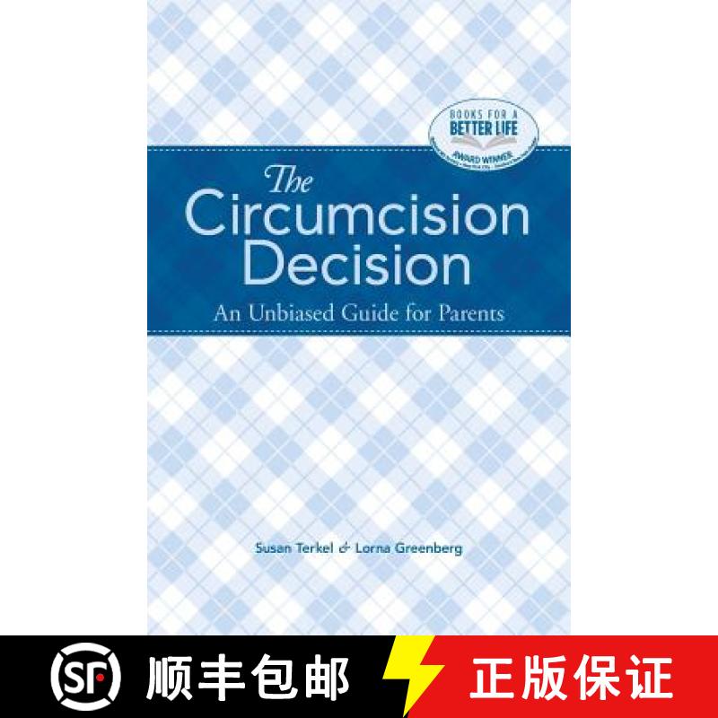 【3-4周达】The Circumcision Decision: An Unbiased Guide for Parents [9780983411574]