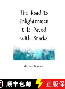 预订 The Road to Enlightenment Is Paved with Snacks [9781805663140]