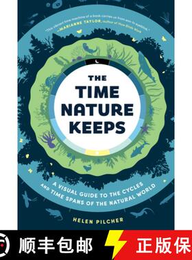 【3-4周达】The Time Nature Keeps: A Visual Guide to the Cycles and Time Spans of the Natural World [9781615199525]