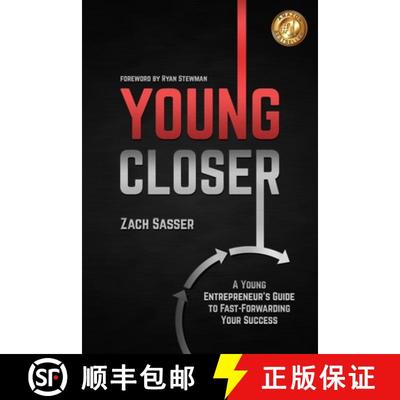 【4周达】Young Closer: A Young Entrepreneur's Guide to Fast-Forwarding Your Success [9798218058029]