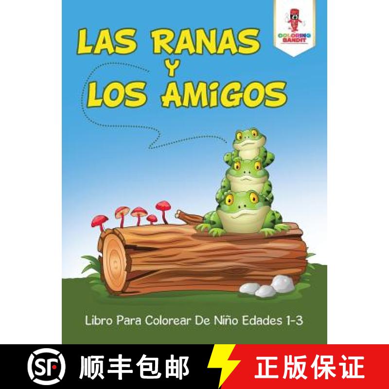 【3-4周达】Las Ranas Y Los Amigos: Libro Para Colorear De Niño Edades 1-3 [9780228213178]