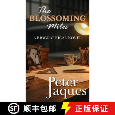 【3-4周达】The Blossoming Miles: A Biographical Novel [9781803692265]