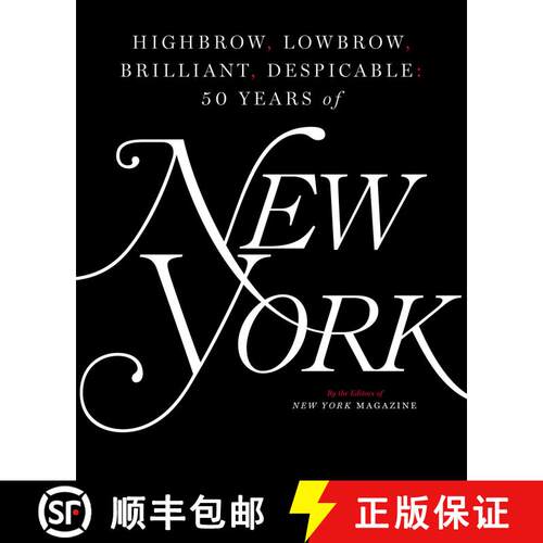 【3-4周达】精装 Highbrow, Lowbrow, Brilliant, Despicable : Fifty Years of New York Magazine [9781501166846]