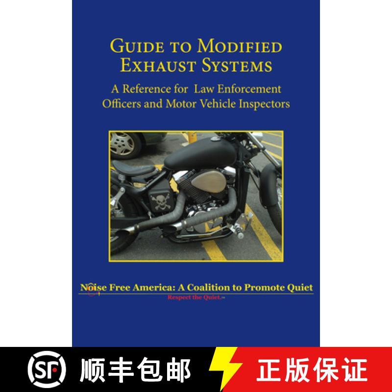 【3-4周达】Guide to Modified Exhaust Systems: A Reference for Law Enforcement Officers and Motor Vehi... [9781610353120]