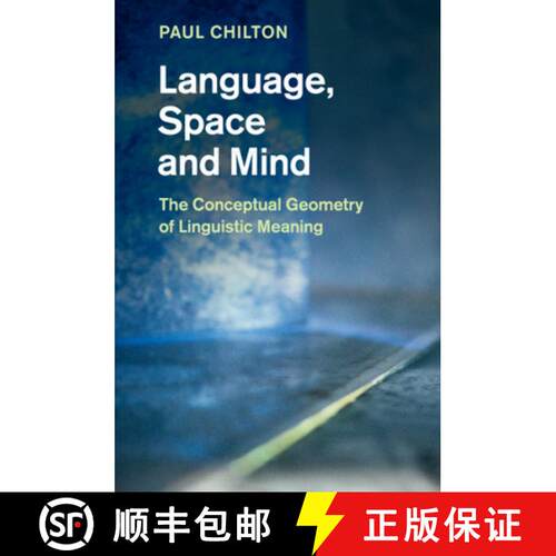 【3-4周达】Language, Space and Mind: The Conceptual Geometry of Linguistic Meaning [9781108810388]