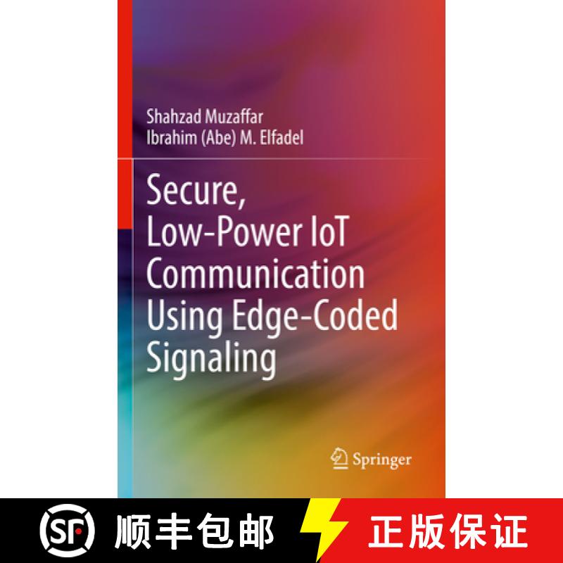 【3-4周达】Secure, Low-Power Iot Communication Using Edge-Coded Signaling [9783030959166]