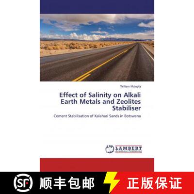 预订 Effect of Salinity on Alkali Earth Metals and Zeolites Stabiliser [9786139909032]