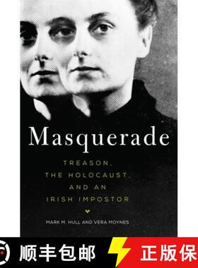 预订 Masquerade: Treason, the Holocaust, and an Irish Imposter [9780806157184]