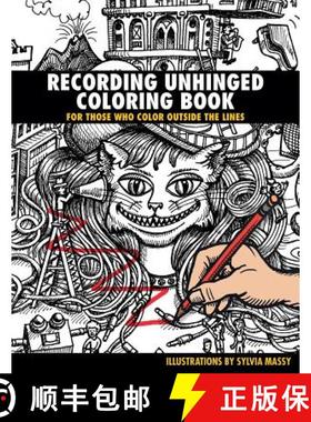 【3-4周达】Recording Unhinged Coloring Book : For Those Who Color Outside the Lines [9781495076718]