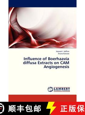 预订 Influence of Boerhaavia Diffusa Extracts on CAM Angiogenesis [9783659328619]