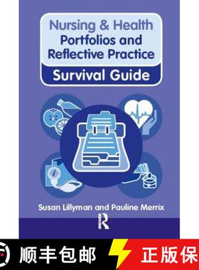 【3-4周达】Nursing & Health Survival Guide: Portfolios and Reflective Practice: Portfolios and Reflec... [9780273760665]