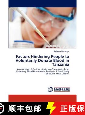 预订 Factors Hindering People to Voluntarily Donate Blood in Tanzania [9783659124433]