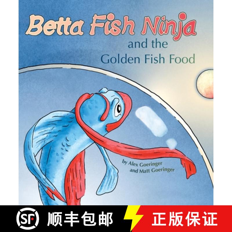【2-3周达】Betta Fish Ninja and the Golden Fish Food [9798988062004]