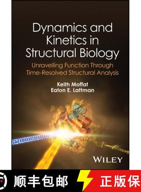 【3-4周达】Dynamics and Kinetics in Structural Biology: Unrav elling Function Through Time-Resolved S... [9781119696285]