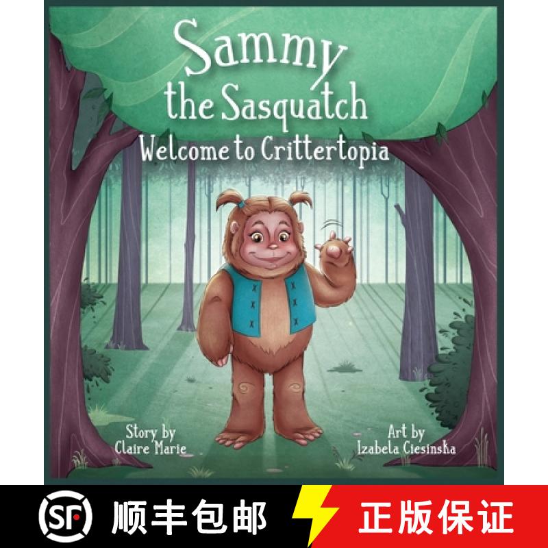 【2-3周达】Sammy The Sasquatch: Welcome to Crittertopia [9798987429938]