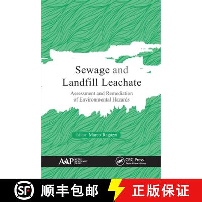 【3-4周达】Sewage and Landfill Leachate: Assessment and Remediation of Environmental Hazards [9781774637050]