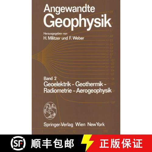 【3-4周达】Angewandte Geophysik : Band 2: Geoelektrik - Geothermik - Radiometrie - Aerophysik [9783709174692]