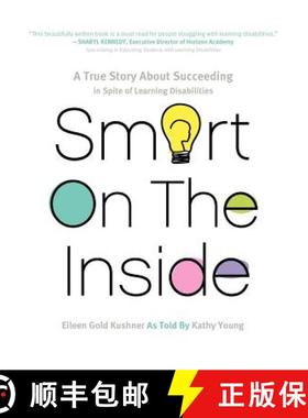 预订 Smart on the Inside: A True Story about Succeeding in Spite of Learning Disabilities [9781610660556]