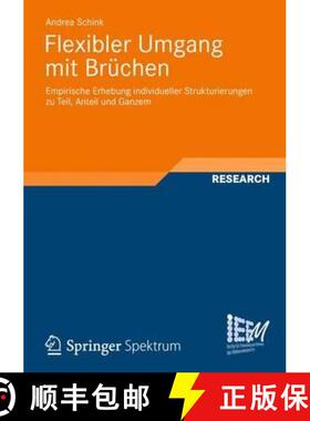 【3-4周达】Flexibler Umgang Mit Brüchen: Empirische Erhebung Individueller Strukturierungen Zu Teil,... [9783658009205]