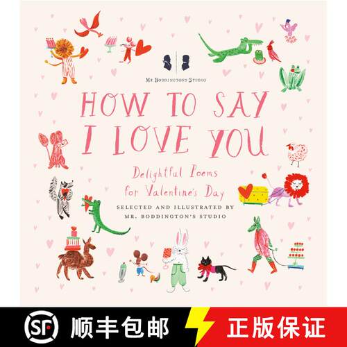 【3-4周达】精装 Mr. Boddington's Studio: How to Say I Love You: Delightful Poems for Valentine's Day [9780593226582]