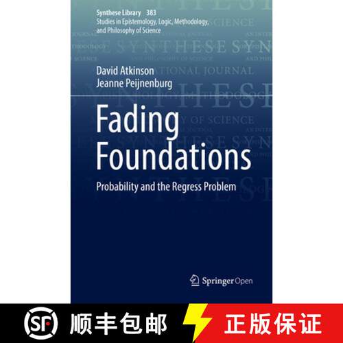 【3-4周达】精装 Fading Foundations : Probability and the Regress Problem [9783319582948]