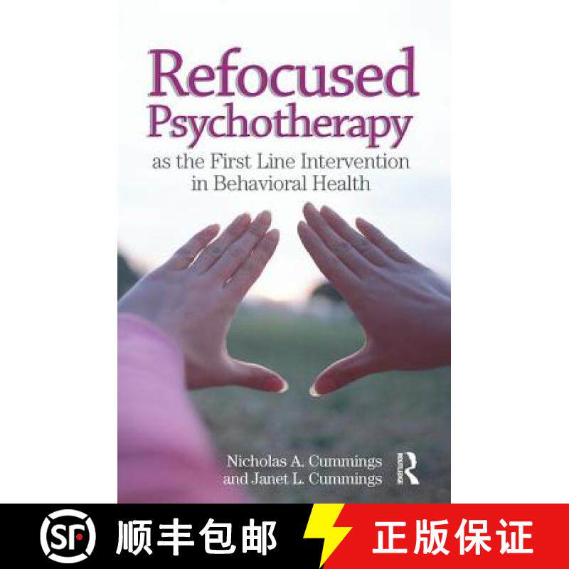 【3-4周达】Refocused Psychotherapy as the First Line Intervention in Behavioral Health [9781138109766]