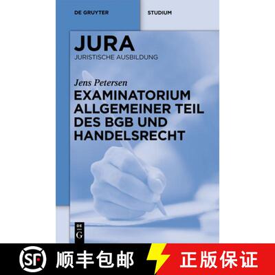 【3-4周达】精装 Examinatorium Allgemeiner Teil des BGB und Handelsrecht [9783110248005]