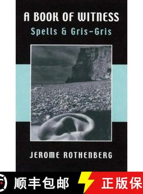 【3-4周达】A Book of Witness: Spells & Gris-Gris [9780811215374]