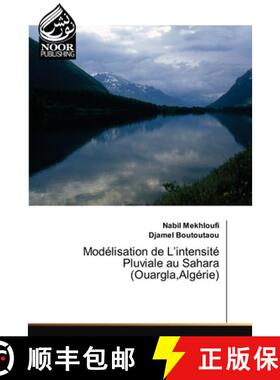 预订 Modélisation de L'intensité Pluviale au Sahara (Ouargla, Algérie) [9786200779441]