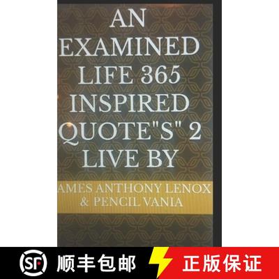 【3-4周达】AN EXAMINED LIFE 365 INSPIRED QUOTES 2 LIVE BY [9798991131681]