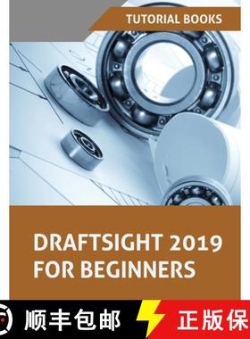 【3-4周达】Draftsight 2019 For Beginners [9788194195351]