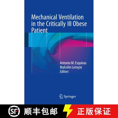 【3-4周达】Mechanical Ventilation in the Critically Ill Obese Patient (1st ed. 2018) (1st ed. 2018) [9783319492520]