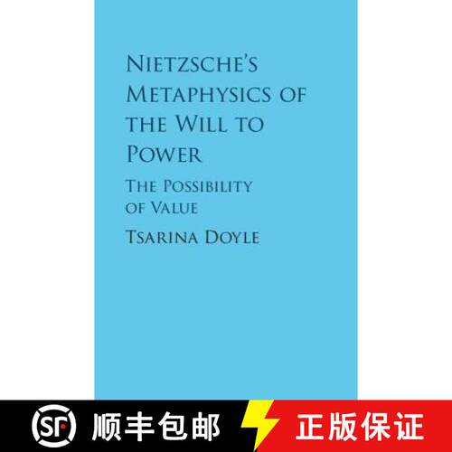 【3-4周达】精装 Nietzsche's Metaphysics of the Will to Power: The Possibility of Value [9781108417280]