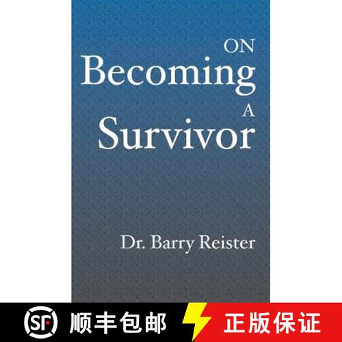 【3-4周达】On Becoming A Survivor: A Psychologist Who Survived Violent Crime Provides Comfort And Gui... [9781591098119]