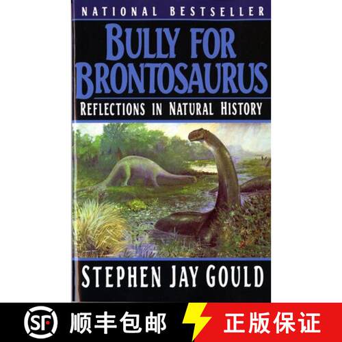 【3-4周达】Bully for Brontosaurus: Reflections in Natural History [9780393308570]