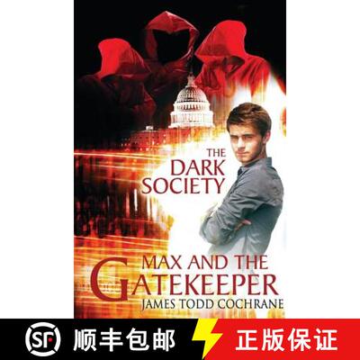 【3-4周达】The Dark Society (Max and the Gatekeeper Book IV) [9780988211056]