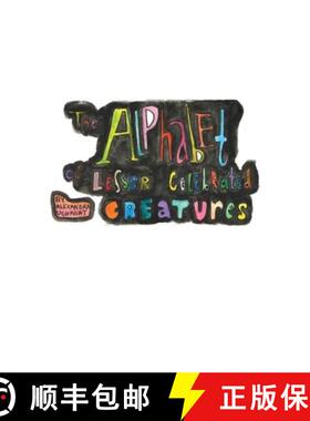 【3-4周达】The Alphabet of Lesser Celebrated Creatures [9781638673316]