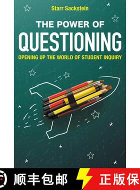 【3-4周达】The Power of Questioning : Opening up the World of Student Inquiry [9781475821413]