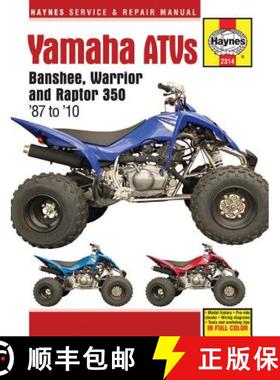 【3-4周达】Yamaha Banshee, Warrior & Raptor 350 ATVs: 1987 to 2010 [9781620921562]