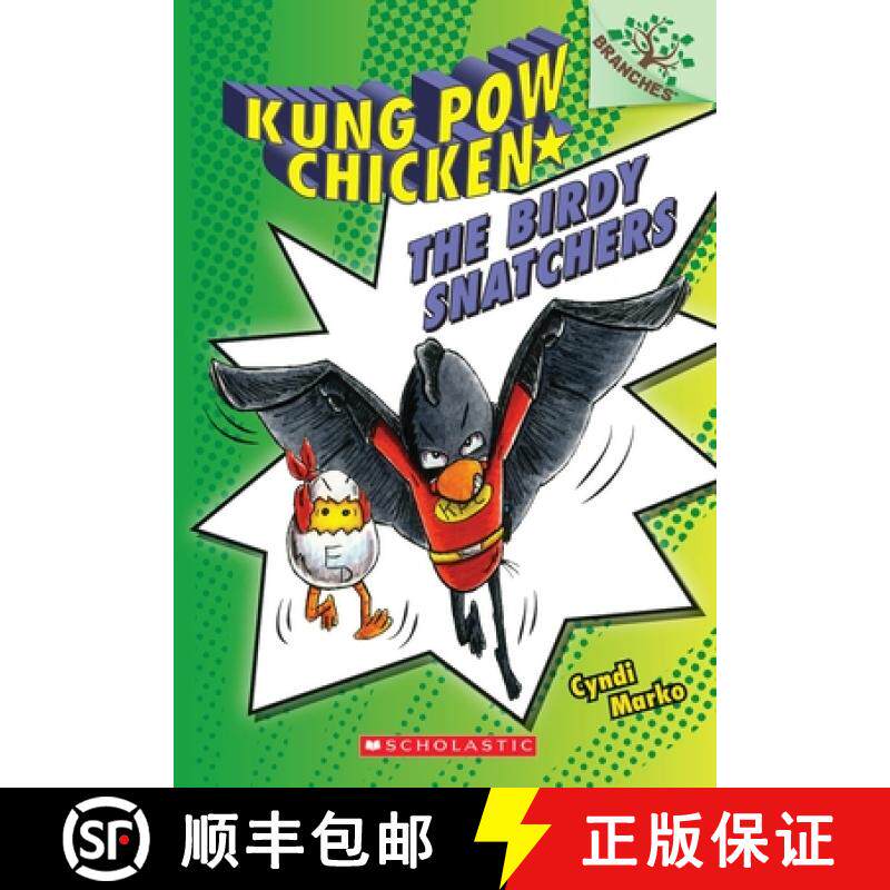 The Birdy Snatchers: A Branches Book (Kung POW Chicken #3): Volume 3 [9780545610681]