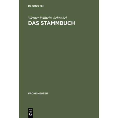 预订 Das Stammbuch: Konstitution Und Geschichte Einer Textsortenbezogenen Sammelform Bis Ins Erste Dr... [9783484365780]