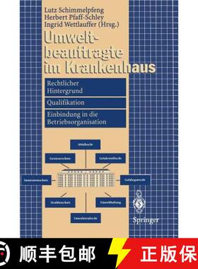 【3-4周达】Umweltbeauftragte im Krankenhaus : Rechtlicher Hintergrund, Qualifikation, Einbindung in d... [9783540579762]
