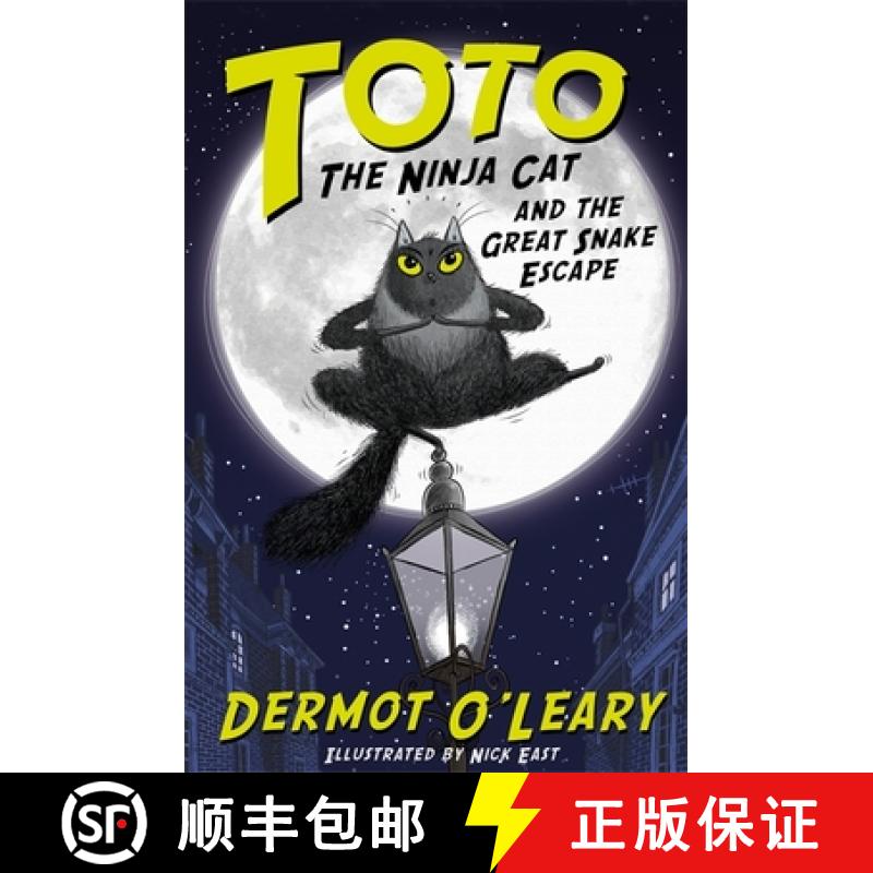 【3-4周达】Toto the Ninja Cat and the Great Snake Escape:Book 1:Toto [9781444939453]