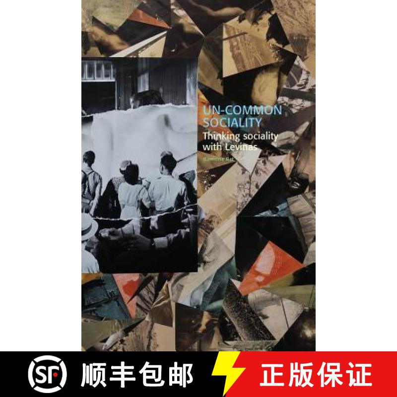 【3-4周达】Un-common Sociality: Thinking sociality with Levinas [9789187843600]