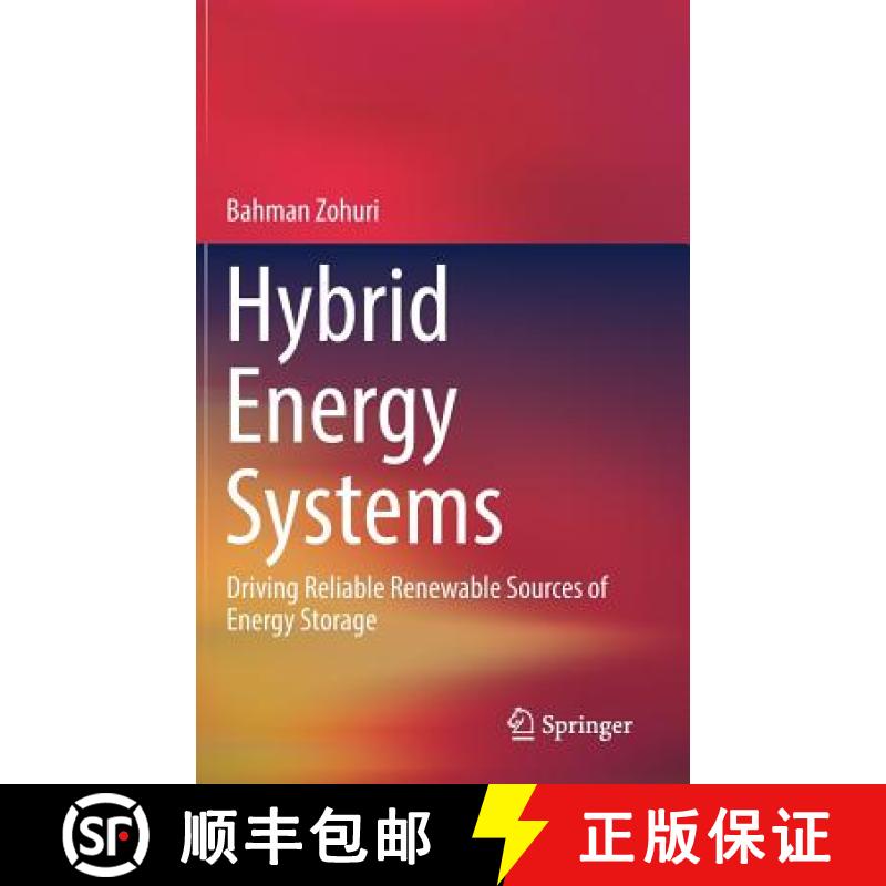 【3-4周达】Hybrid Energy Systems : Driving Reliable Renewable Sources of Energy Storage [9783319707204]