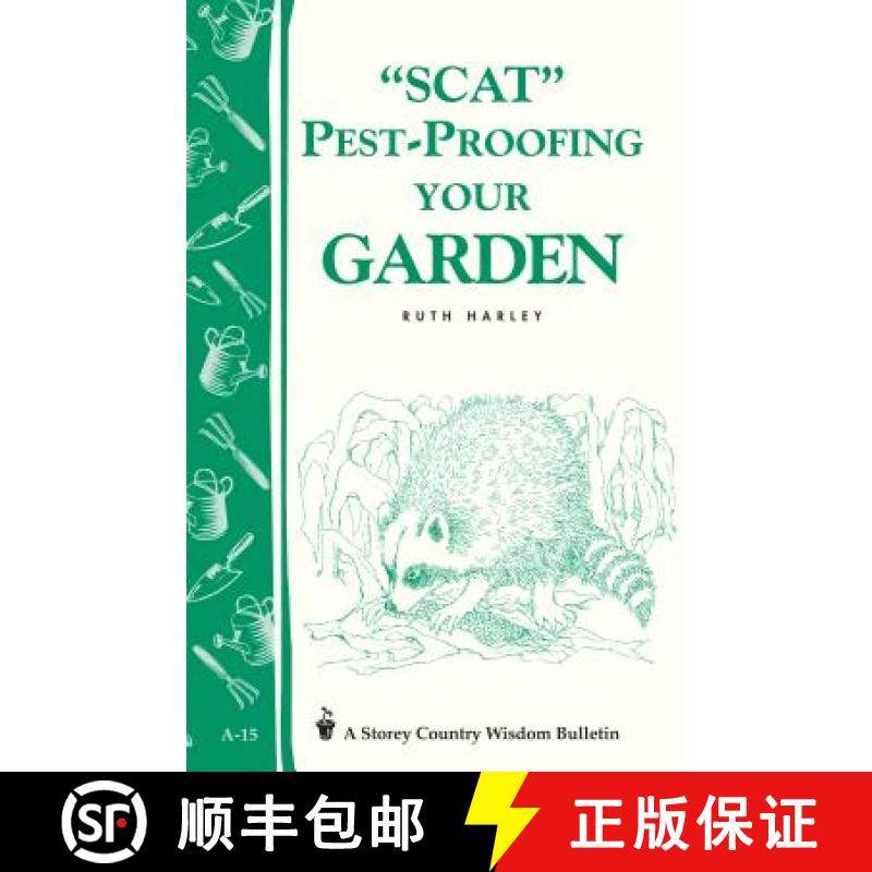 【3-4周达】Pest-Proofing Your Garden: Storey's Country Wisdom Bulletin A-15 [9780882661896]